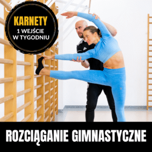 Rozciąganie gimnastyczne poziom 0 - karnety 1 wejście w tygodniu